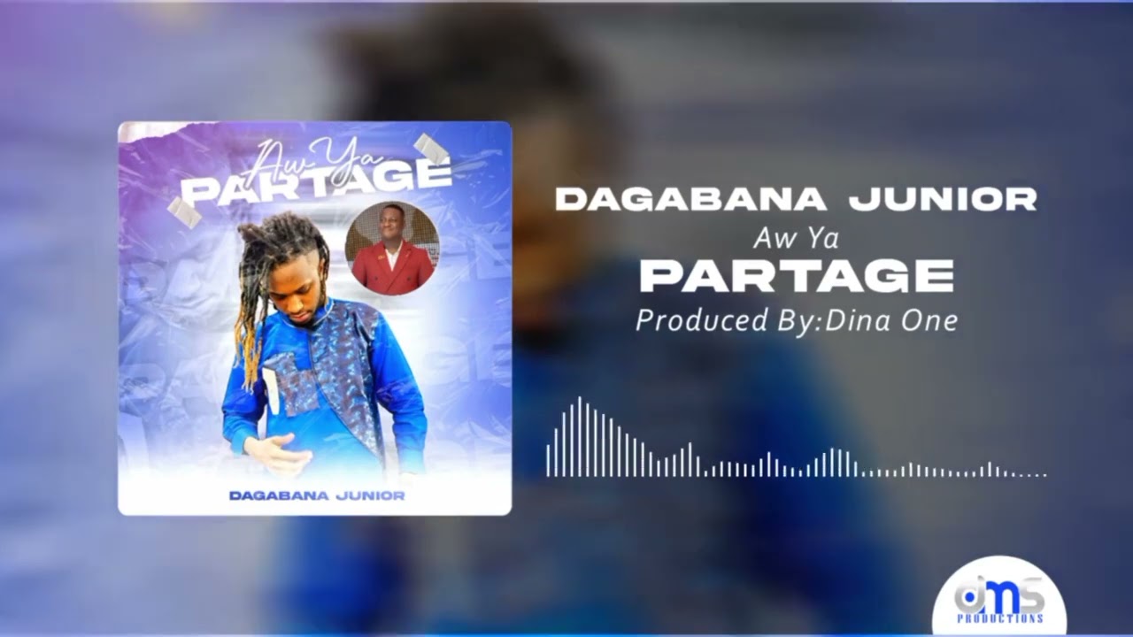 DAGABANA JUNIOR - AW YA PARTAGE