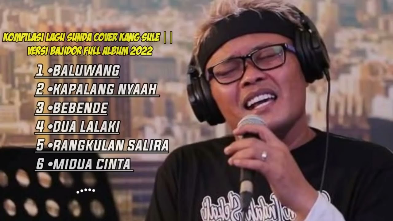 KOMPILASI LAGU SUNDA COVER KANG SULE || VERSI BAJIDOR FULL ALBUM 2022 #trending