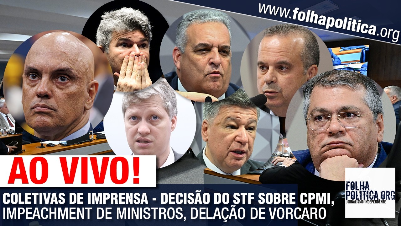 COLETIVAS DE IMPRENSA - DECISÃO DO STF SOBRE CPMI, IMPEACHMENT DE MINISTROS, DELAÇÃO DE VORCARO; B..