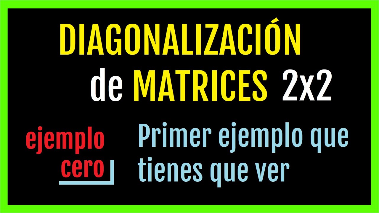 ✅ DIAGONALIZACIÓN de MATRICES 💪 matriz 2x2, Ejemplo completo, matriz diagonal y matriz de paso