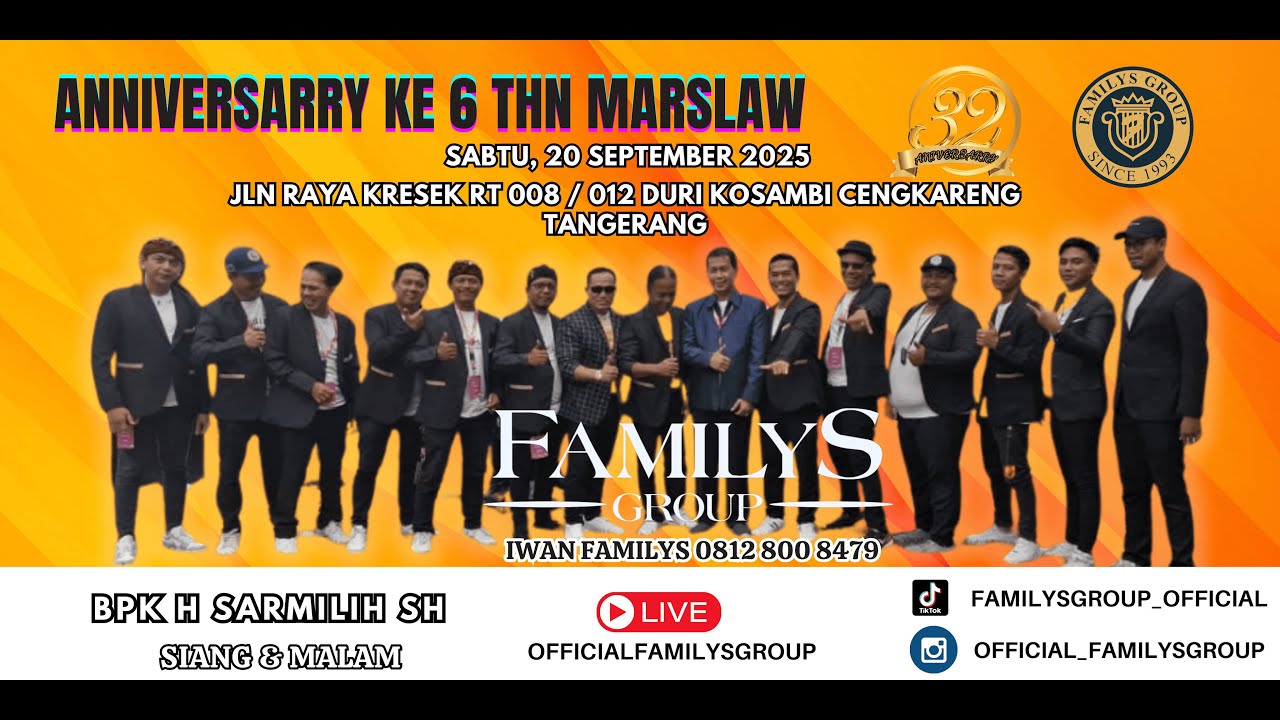 Live Familys Group Edisi Anniversary Marslaw Ke 6 Thn Duri Kosambi | Sabtu 20 September 2025 | MALAM