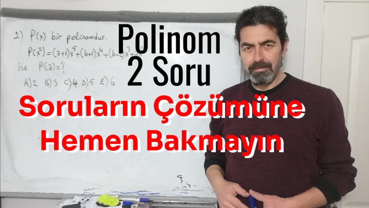 Soruların Çözümüne Hemen Bakmayın / Polinom 2 Soru / 2025 Ayt