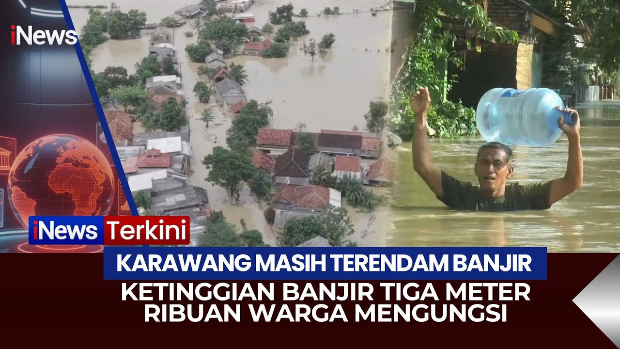 🔴Banjir Tinggi Masih Menggenangi Sejumlah Daerah, Ribuan Warga Mengungsi | iNews Terkini (25/01)