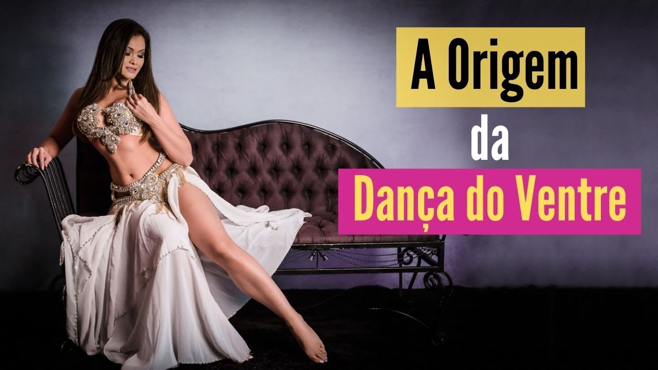 A Origem da Dança do Ventre
