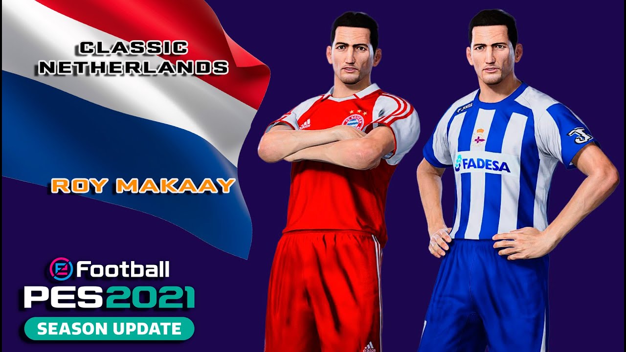ROY MAKAAY face+stats (Classic Netherlands) How to create in PES 2021