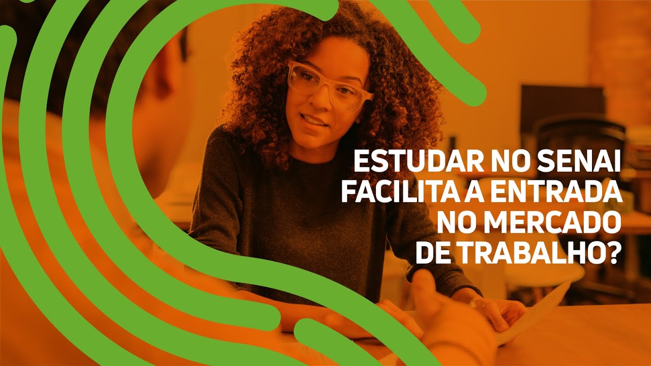 Estudar no SENAI facilita a entrada no mercado de trabalho?