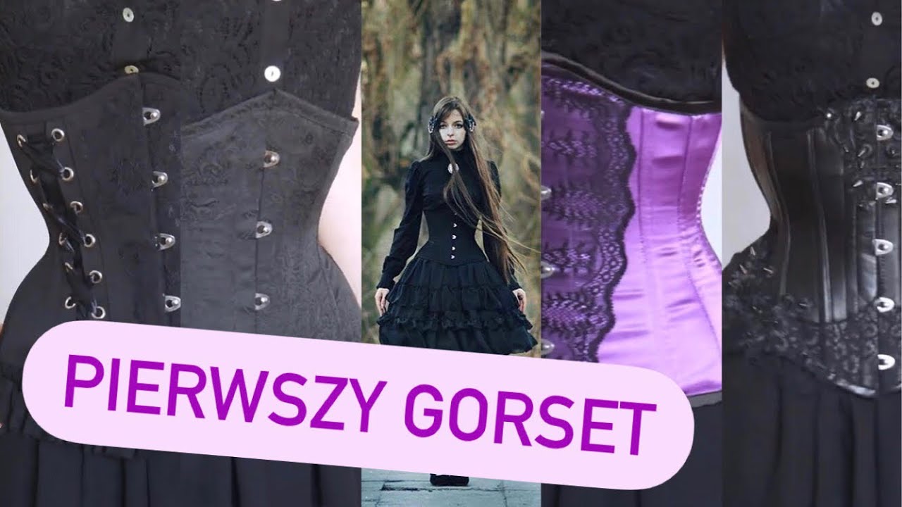 Pierwszy gorset - jak? Skąd? Dla kogo?