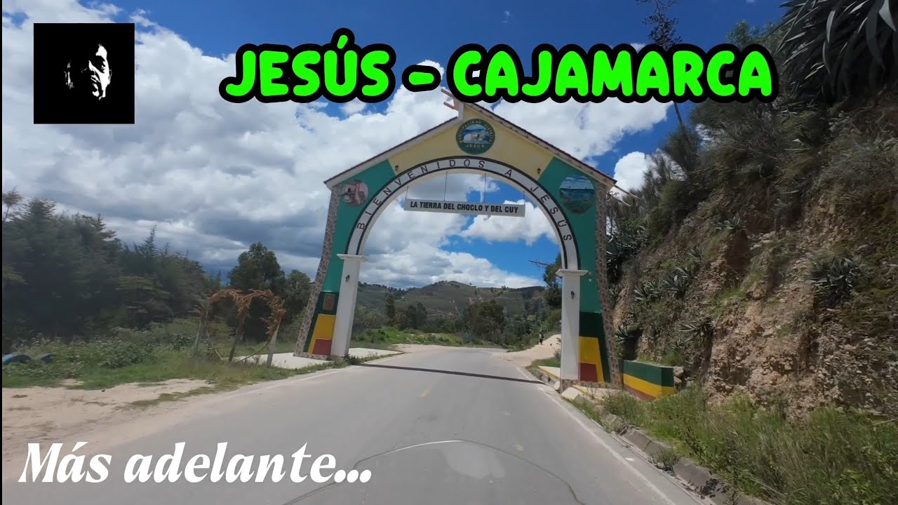 Visitamos Jesús en Cajamarca 