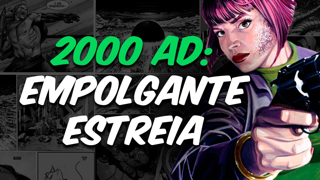 2000 AD NO BRASIL: VARIEDADE E QUALIDADE NA NOVA INICIATIVA DA MYTHOS PARA OS QUADRINHOS INGLESES