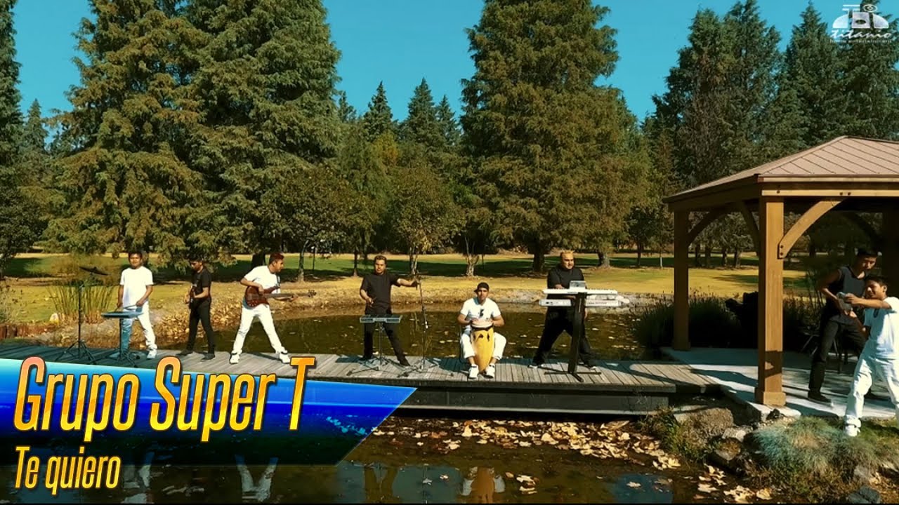 Grupo Super T - Te quiero