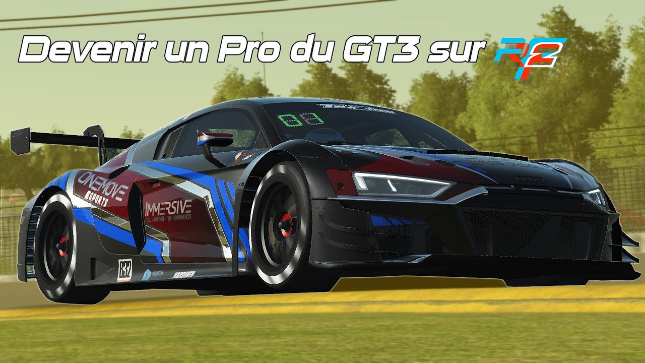 Comment être rapide en GT3 sur rFactor 2 ?
