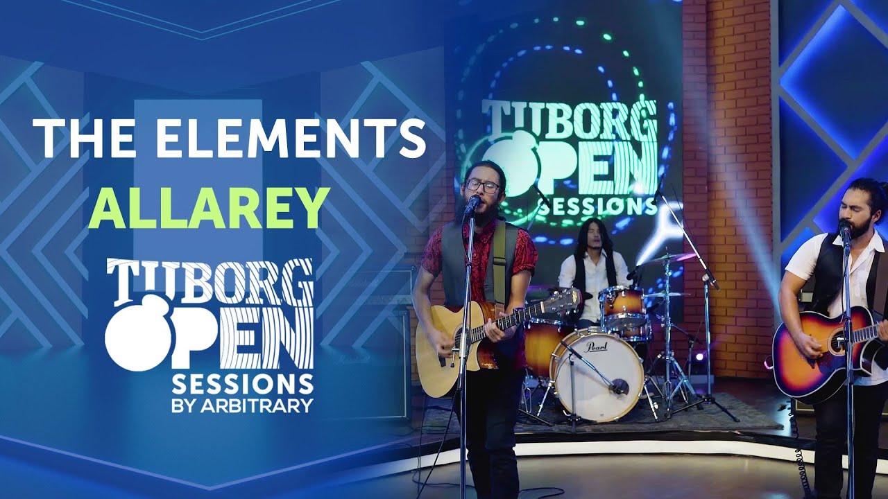 Allarey - The Elements | Tuborg Open Sessions Season 2