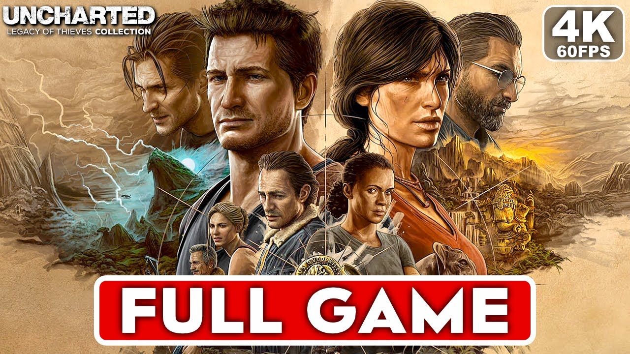 UNCHARTED LEGACY OF THIEVES COLLECTION Gameplay Walkthrough FULL GAME [4K 60FPS PS5] - No Commentary