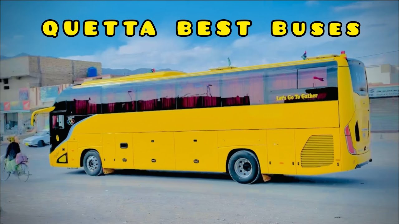 BALOCHISTAN BEST BUSES | Quetta To Karachi | Balochistan luxury Buses 🚌