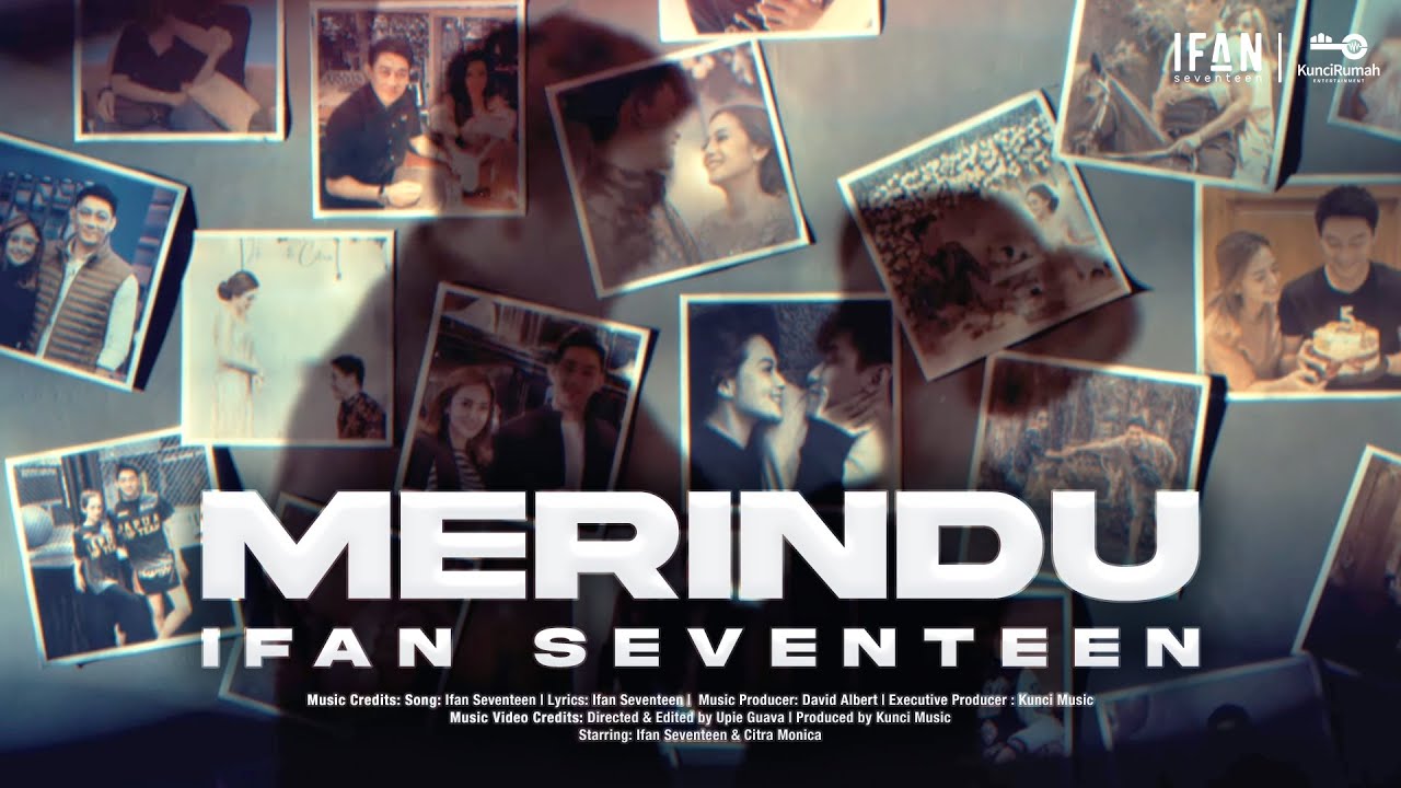 IFAN SEVENTEEN - MERINDU (MV OFFICIAL VIDEO)