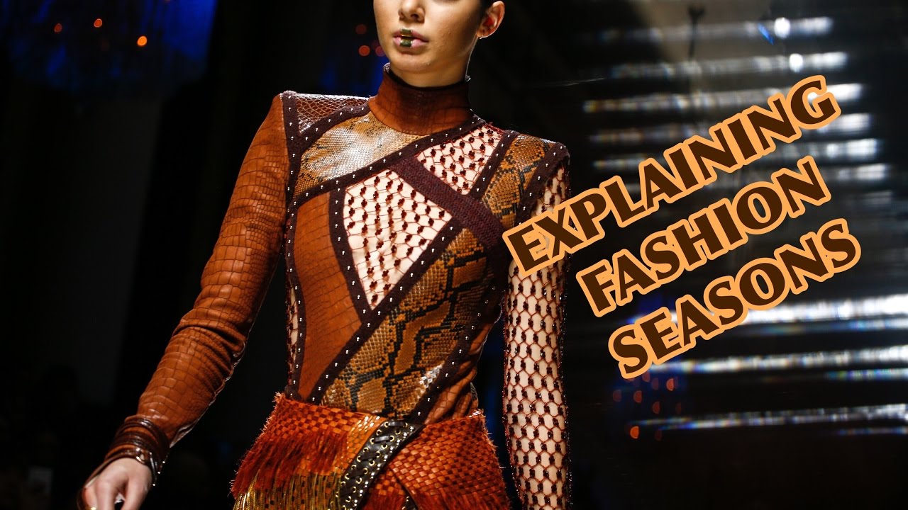 Your Guide to Fashion's Seasons!