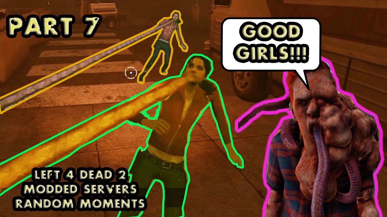 LEFT 4 DEAD 2 - MODDED SERVER VERSUS MOMENTS #7