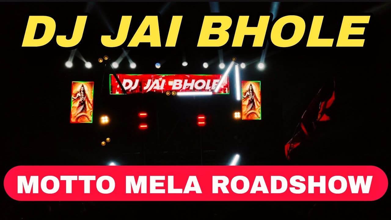 Dj Jai Bhole Motto Mela Roadshow 2026