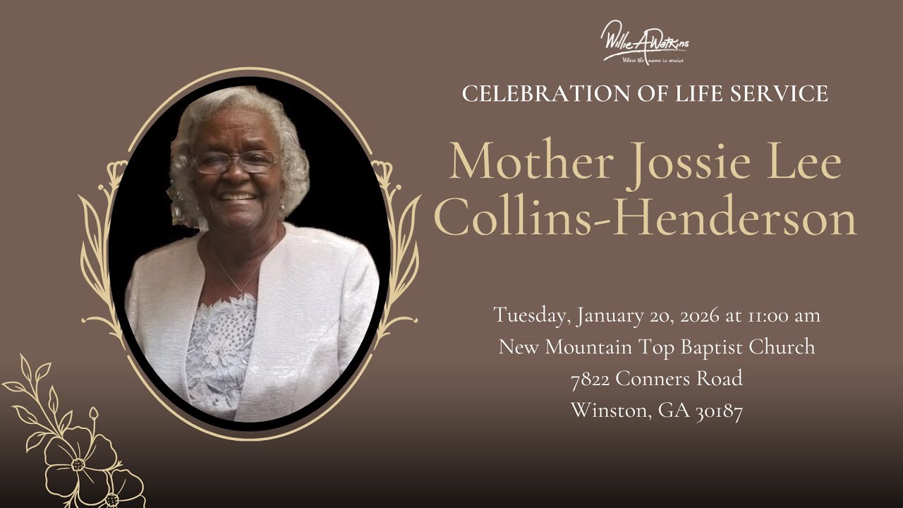 Celebrating The Life & Legacy of Mother Jossie Lee Collins-Henderson