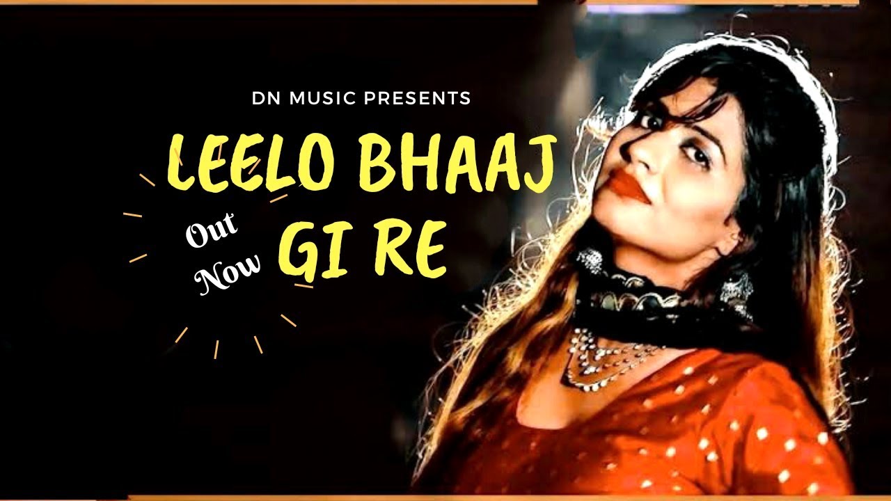 New Gujjar Songs 2019 | LEELO BHAJGI | Dharam Nagar, Mansi Tawatiya | New Haryanvi Songs 2019