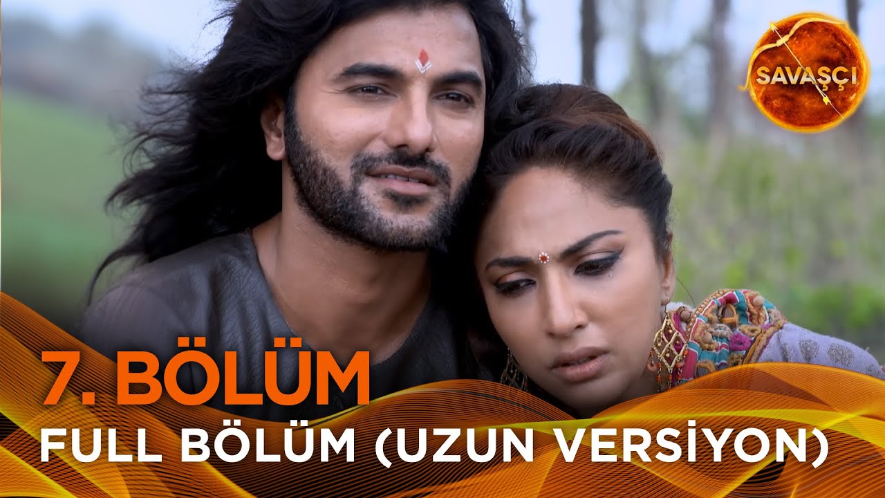 Savaşçı Hint Dizisi 7. Bölüm (Uzun Versiyon)