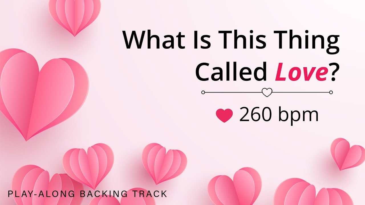 What Is This Thing Called Love? | 260 bpm | Jazz Swing | Play-Along Backing Track