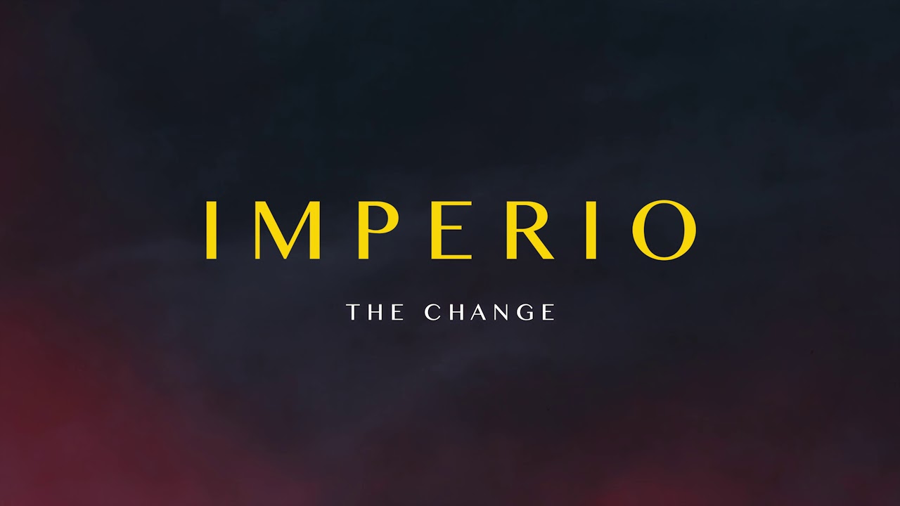 The Change - Imperio