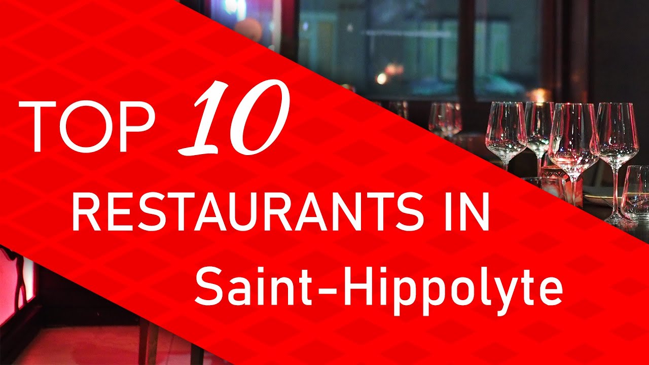 Top 10 best Restaurants in Saint-Hippolyte, France