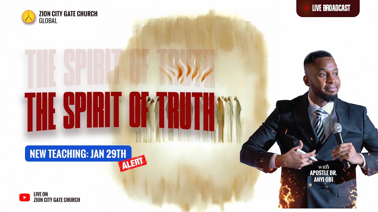 The Spirit of Truth | Dr Anyi Obi 