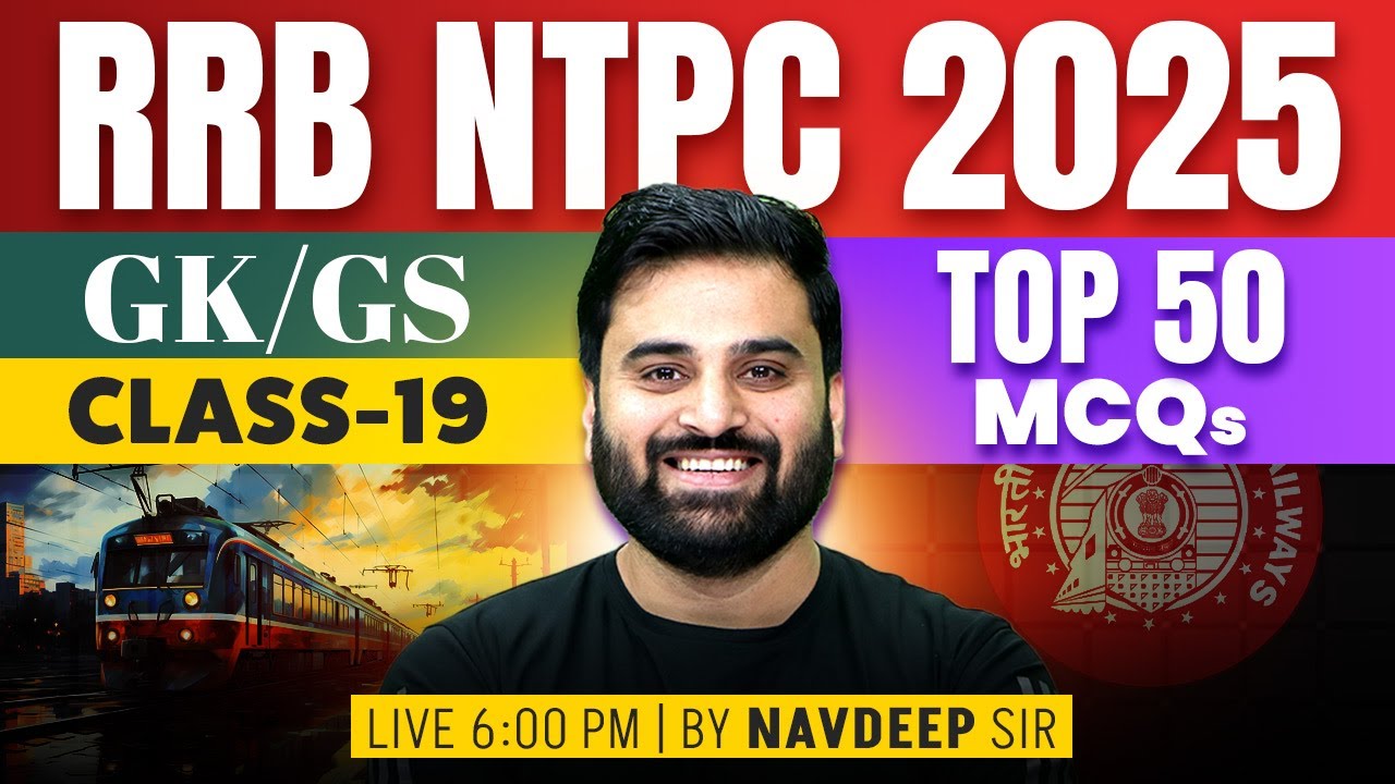 RRB NTPC Classes 2025 | RRB NTPC GK GS Classes | RRB NTPC GK GS Class 2025 | By Navdeep Sir
