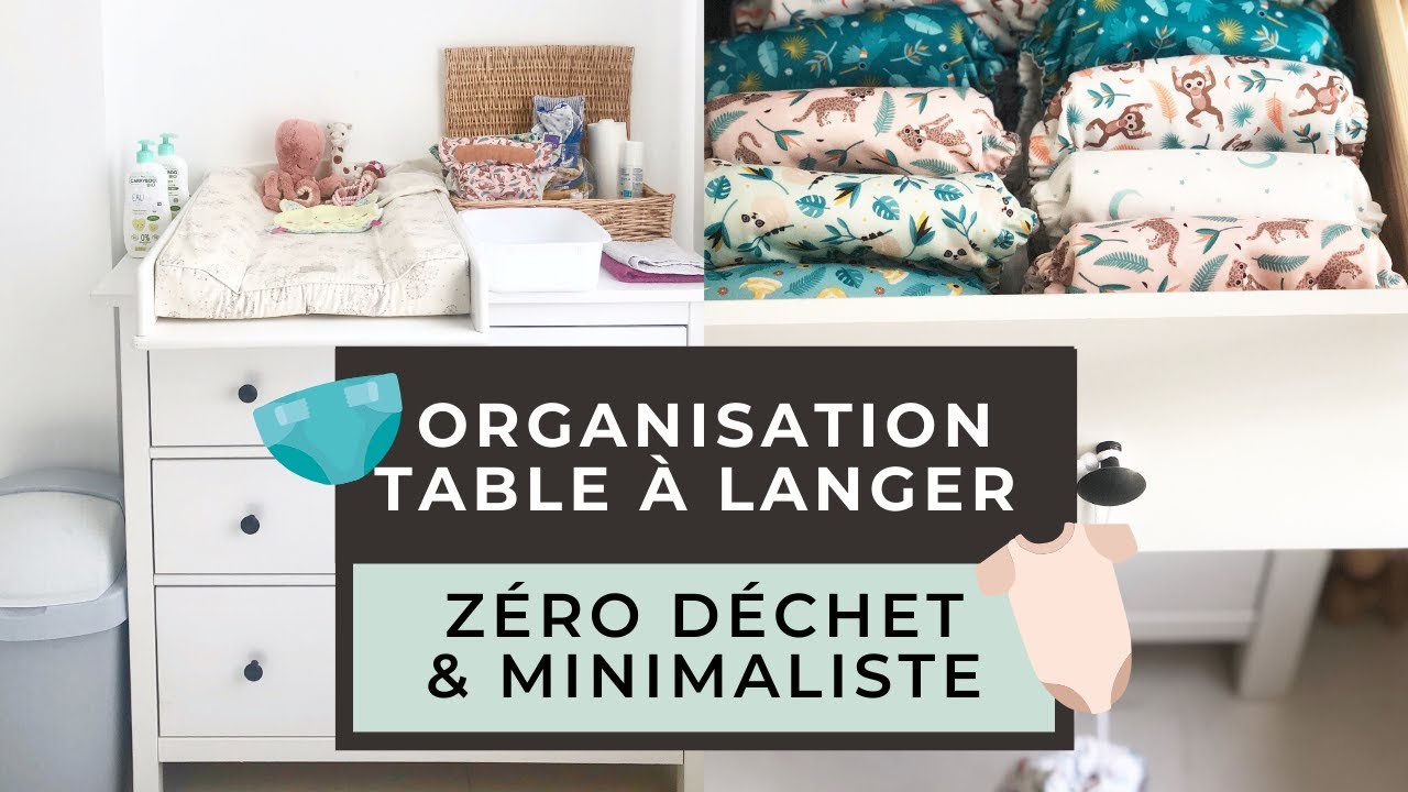 MON ORGANISATION TABLE À LANGER | Zéro déchet & minimaliste 🌿