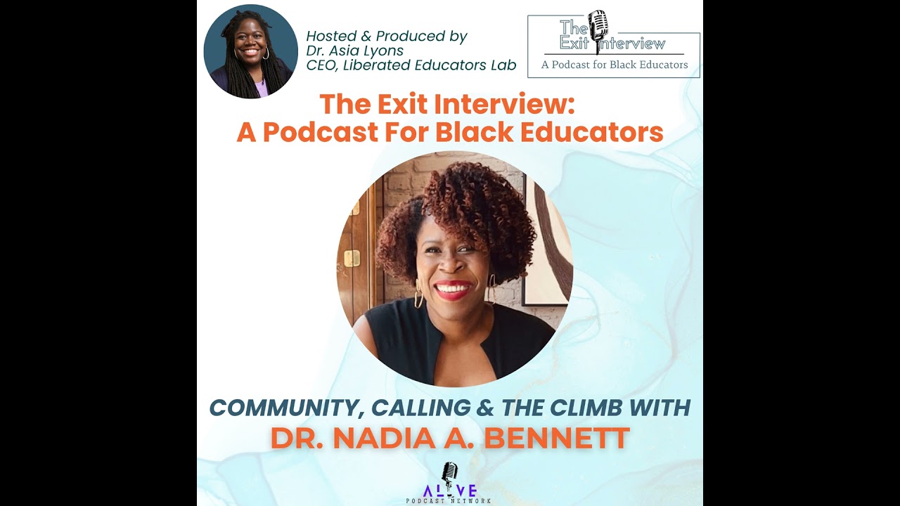 Community, Calling & The Climb with Dr. Nadia A. Bennett