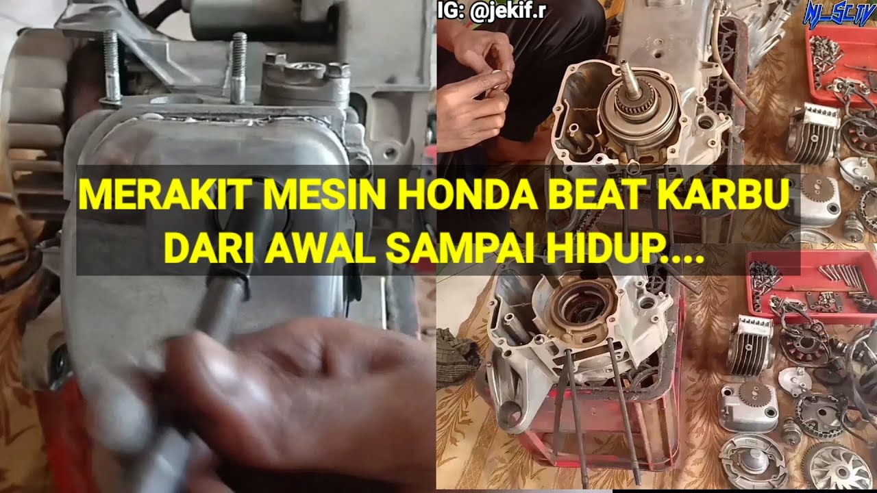 Merakit mesin motor matic (HONDA BEAT KARBU)  dari awal sampai hidup...