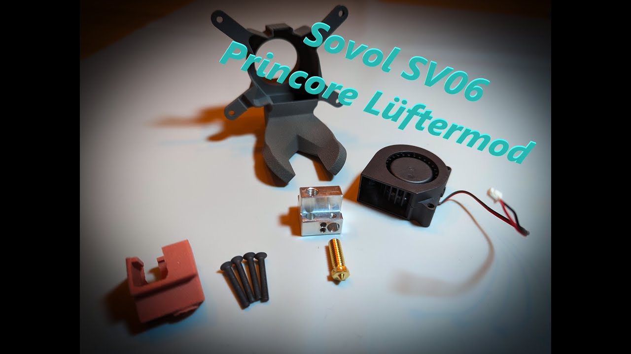 Sovol SV06 mit Princore Lüfter Mod