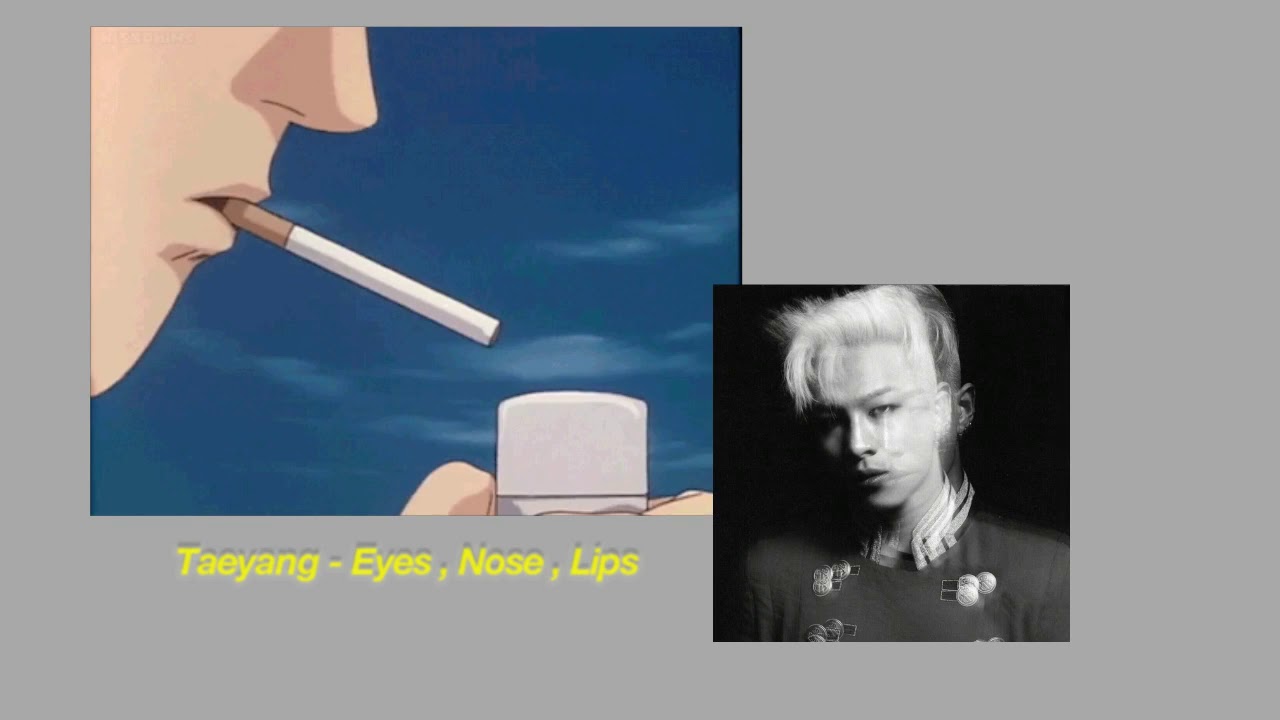 Taeyang - Eyes , Nose , Lips (Slowed down + Reverb) ✩