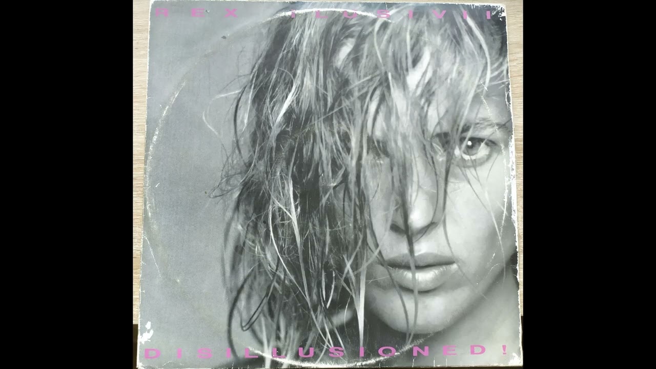 Rex Ilusivii - Disillusioned! 1987 Full Album (Vinyl)