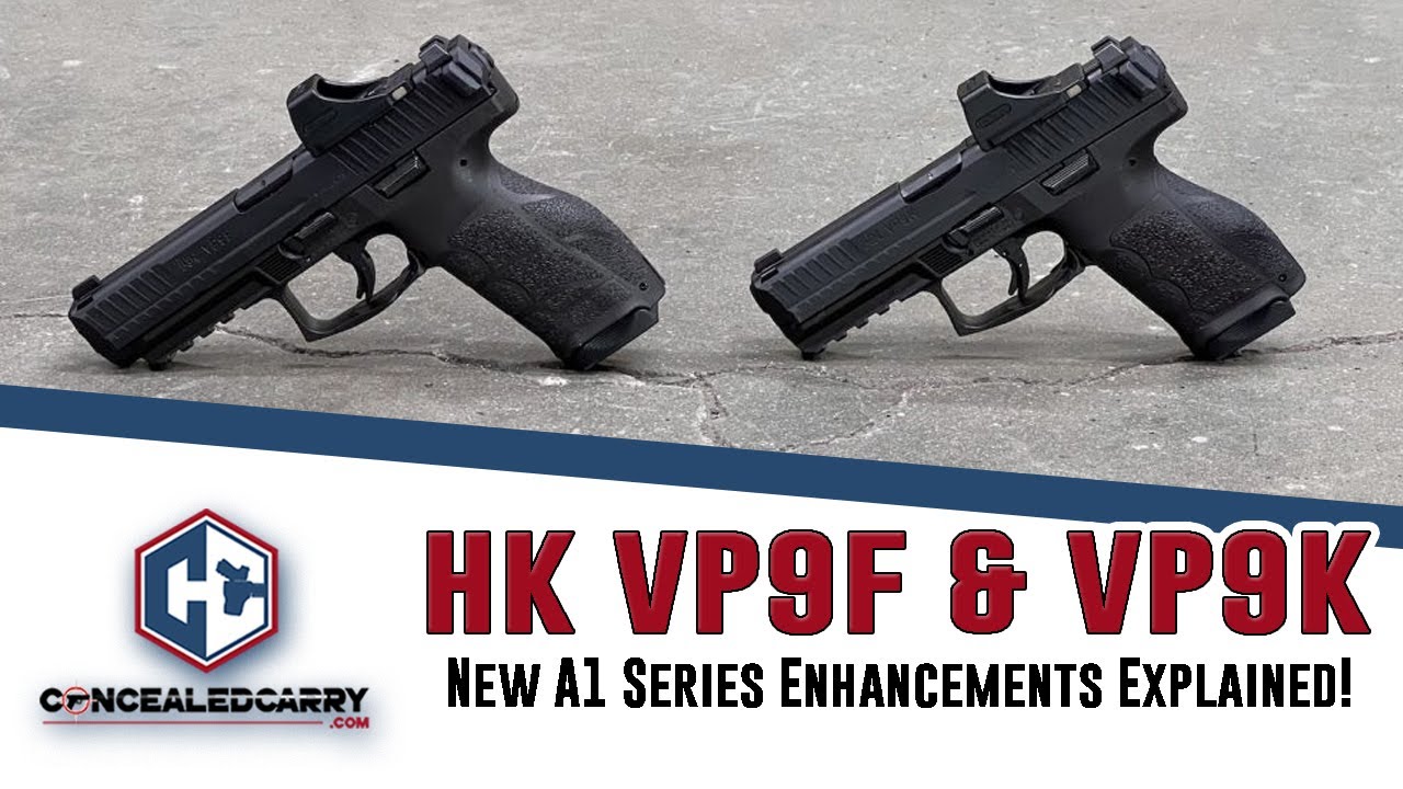 HK VP9F & VP9K Overview: New A1 Series Enhancements Explained!