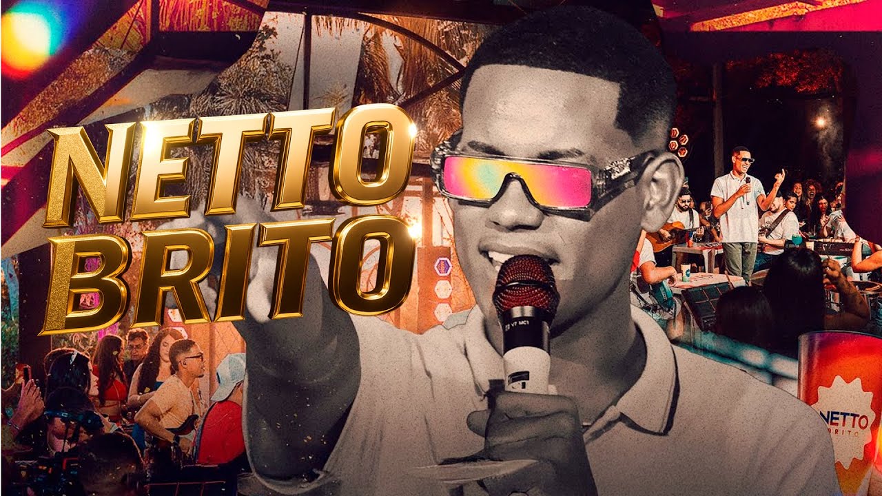 NETTO BRITO 2025 - CD 100% ATUALIZADO - PRA ENCHER E DERRAMAR