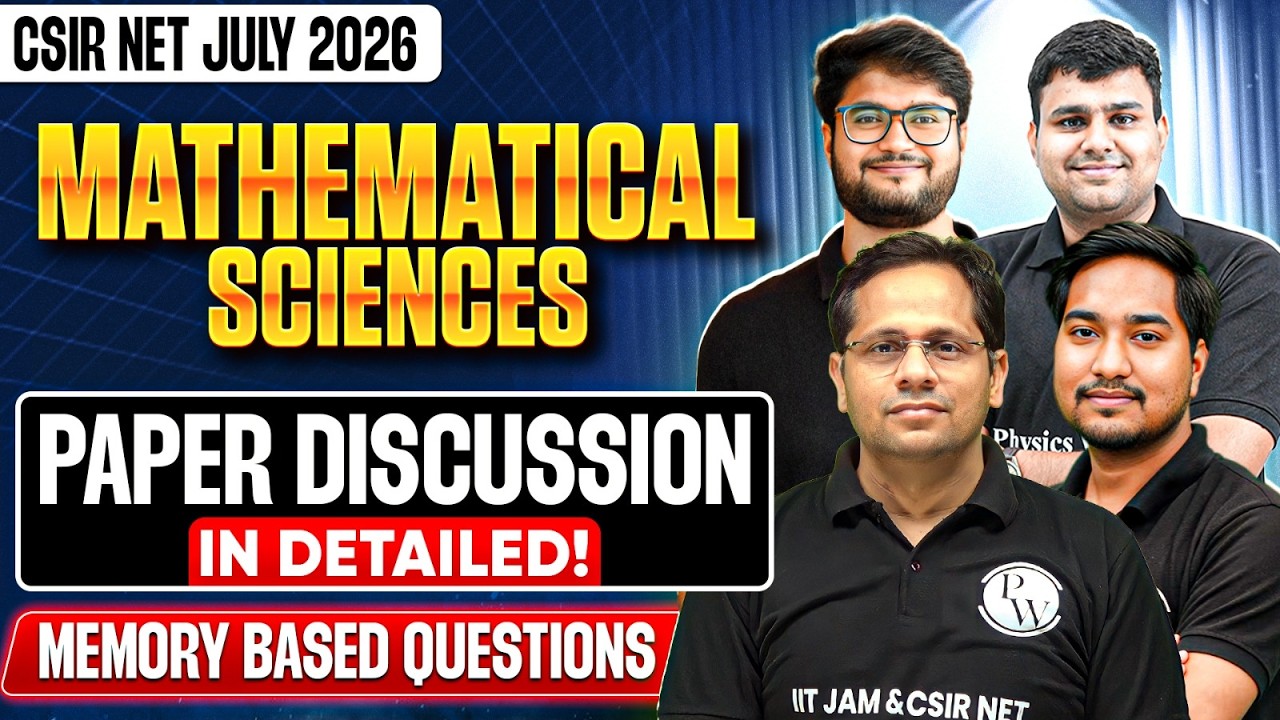 CSIR NET Mathematical Sciences July 2026 Paper Discussion | Memory Based Questions & Analysis