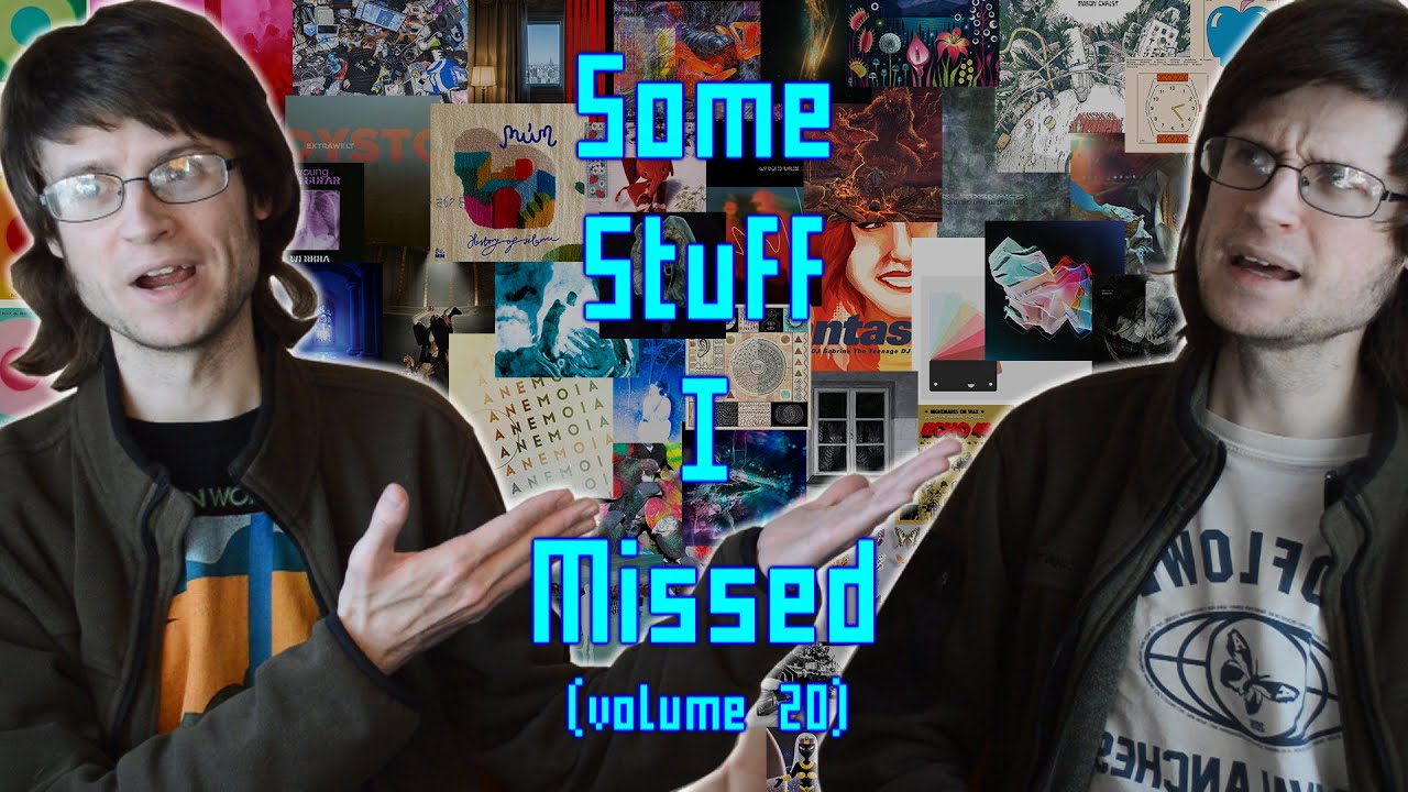 Some Stuff I Missed, Vol. 20 (µ-Ziq, Ninajirachi, DJ Sabrina, Wagon Christ, Yarni, Daniel Avery...)