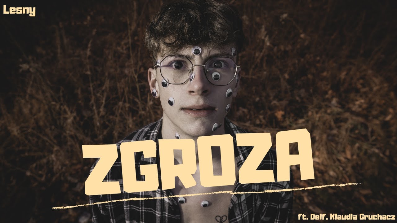 Lesny - Zgroza ft. Delf, Klaudia Gruchacz