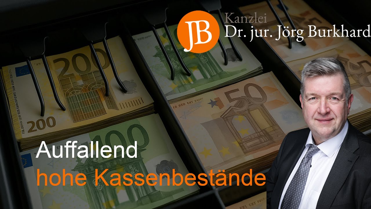 Auffallend hohe Kassenbestände - RA Dr. jur. Jörg Burkhard
