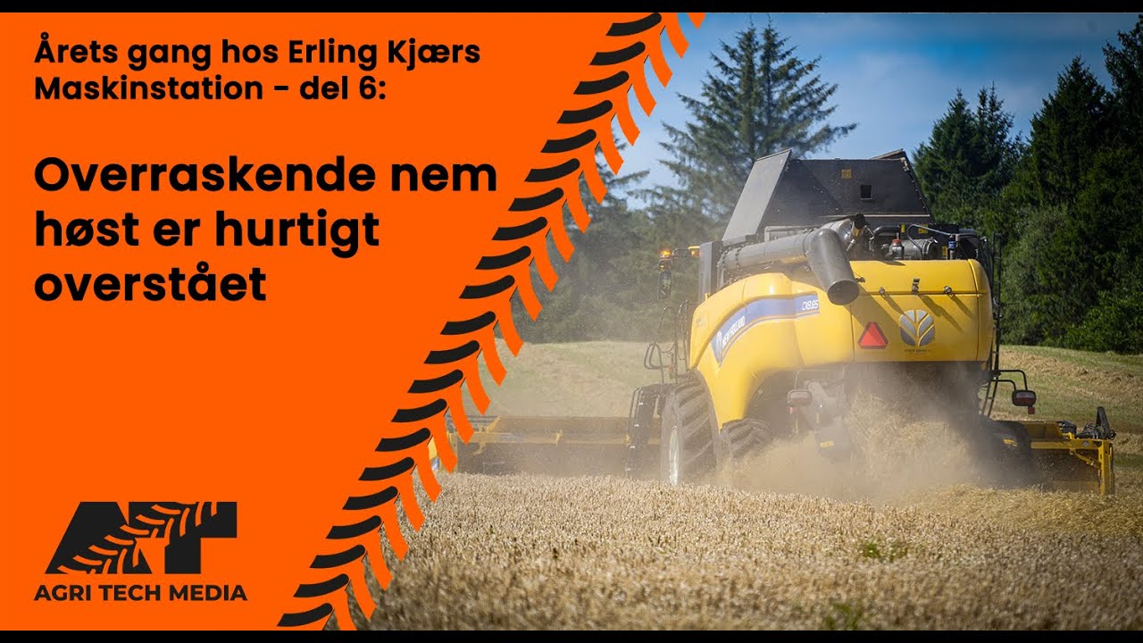 🇩🇰 Årets gang hos Erling Kjærs - del 6: Nem og hurtig høst