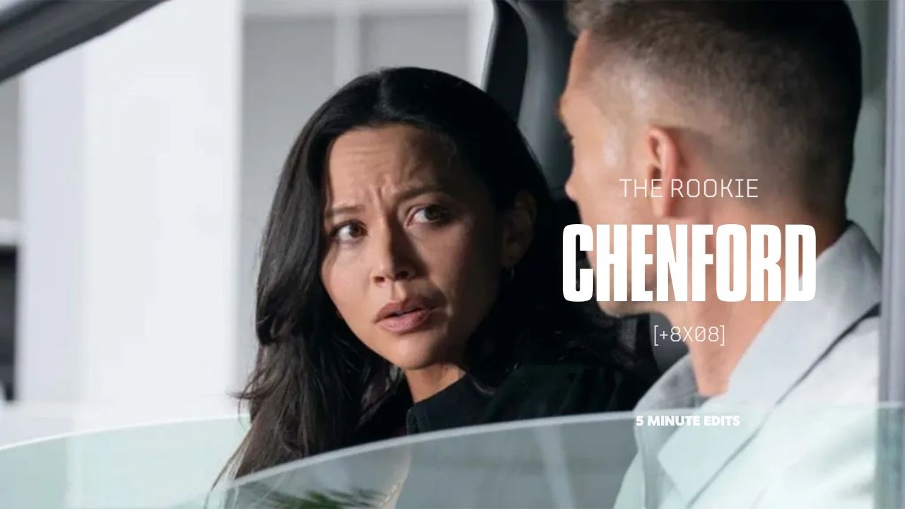 5 minutes of The Rookie | Chenford [+8x08]