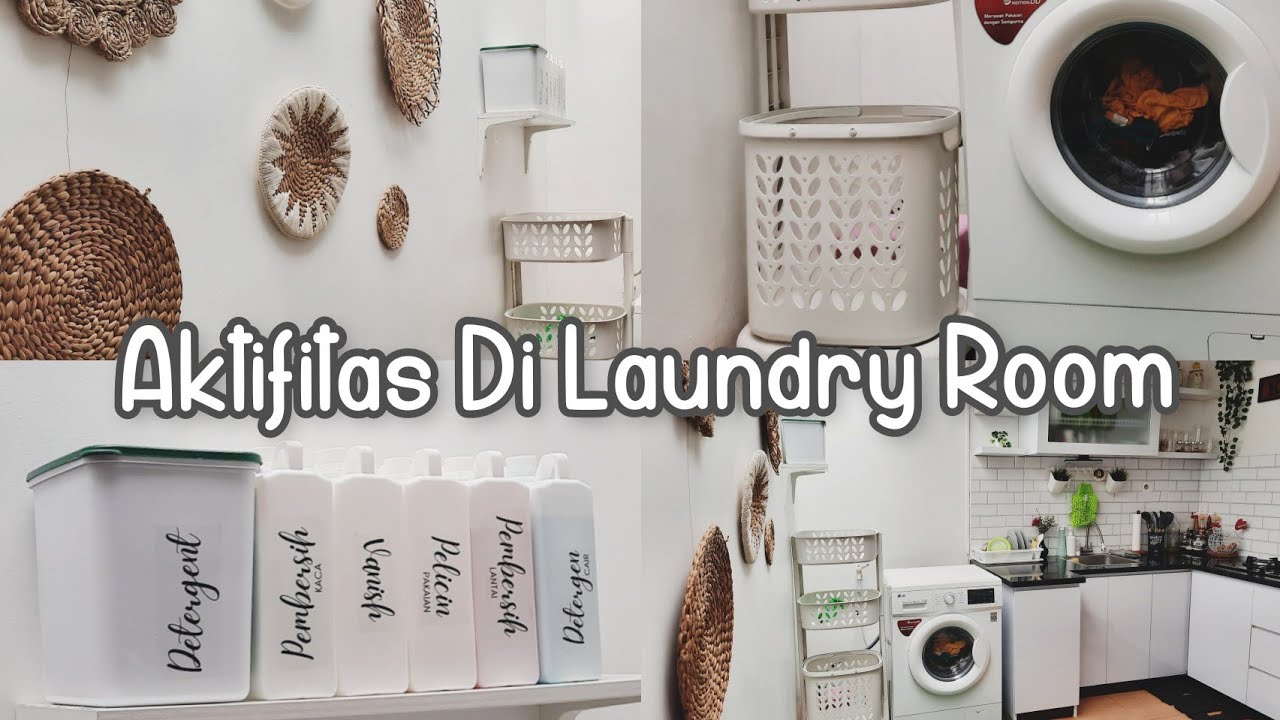 AKTIFITAS DI LAUNDRY ROOM | REFIIL DETERGENT DAN MENCUCI BAJU