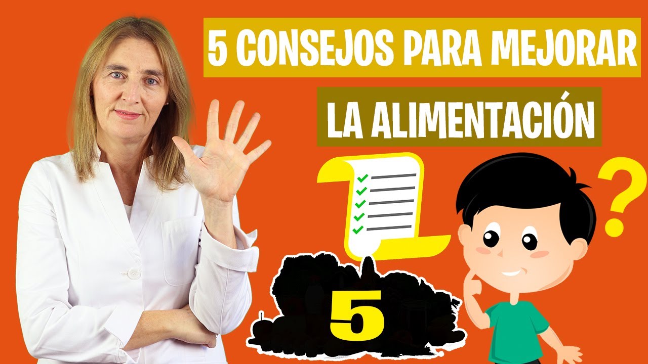 Los 5 MEJORES CONSEJOS de ALIMENTACIÓN INFANTIL | Cómo mejorar la alimentación | Nutrición infantil