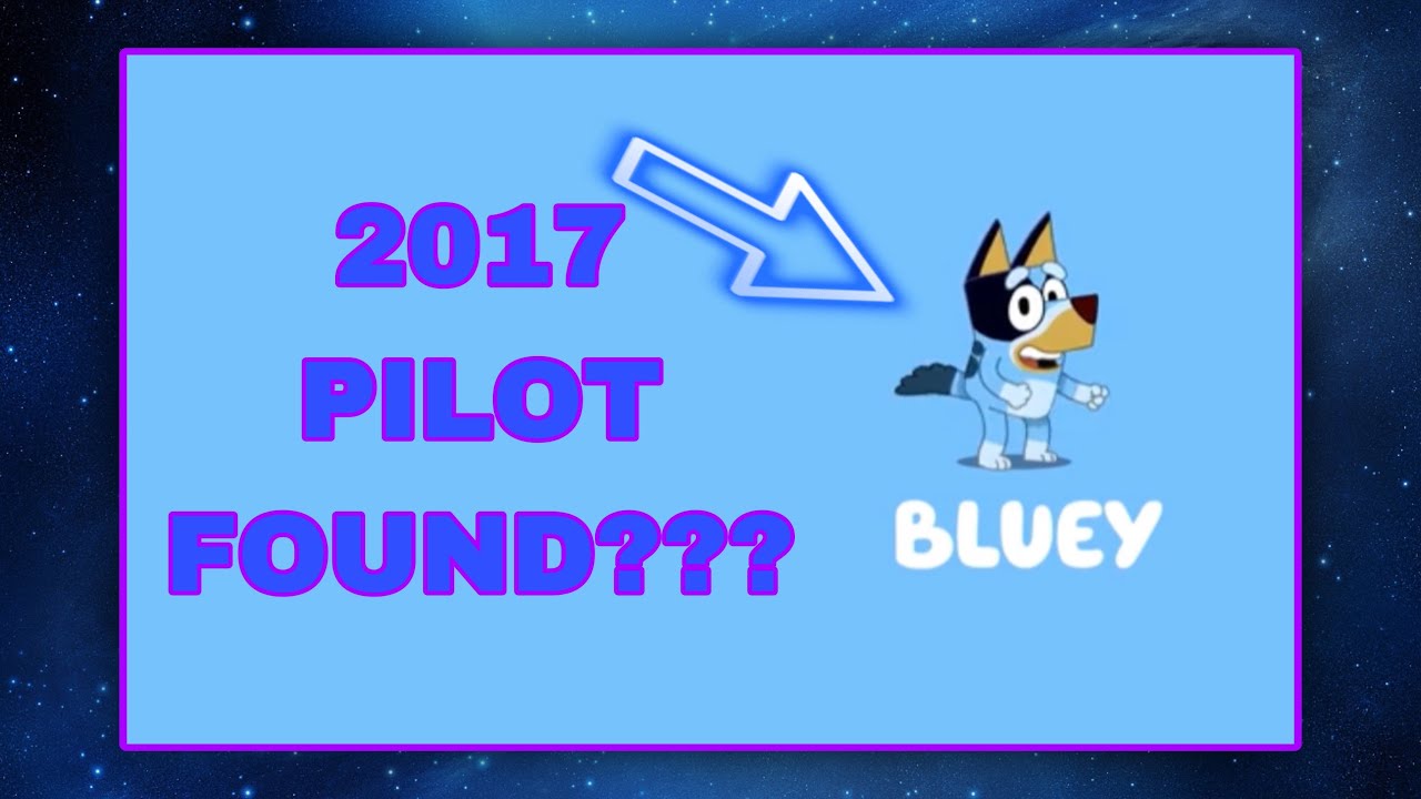 The FULL 2017 Bluey Pilot Has Been Found!