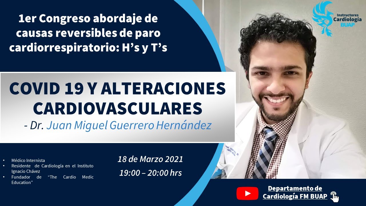 COVID 19 y alteraciones cardiovasculares - Dr. Juan Miguel Guerrero Hernández