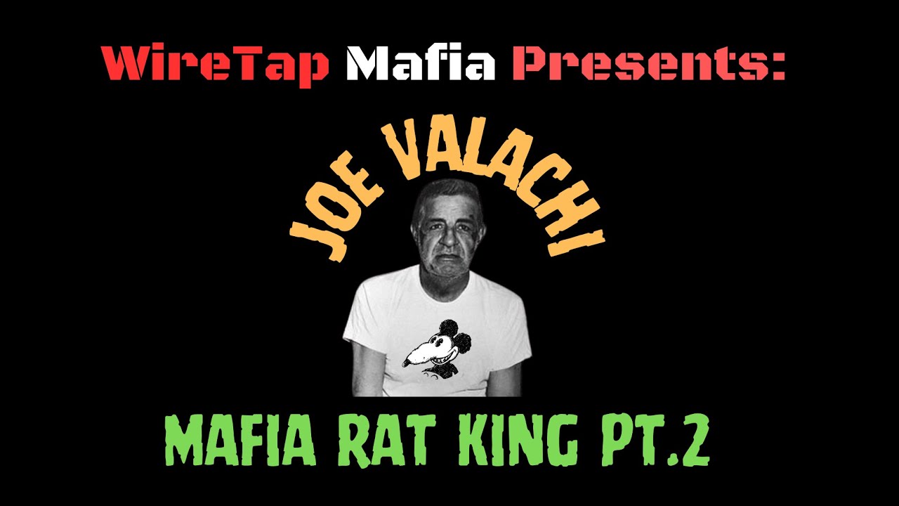 Joe Valachi - Mafia Rat King - Episode 2