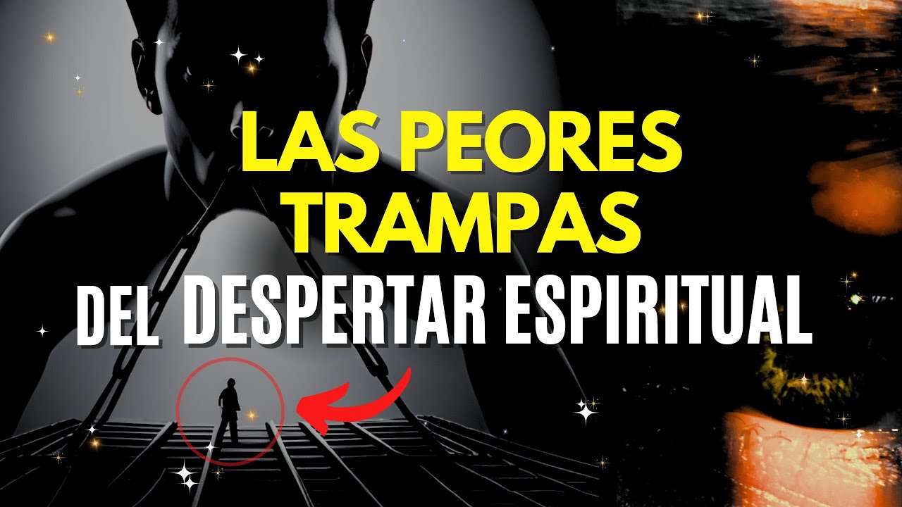Las peores TRAMPAS del DESPERTAR ESPIRITUAL 😱 EVITA que te ATRAPEN
